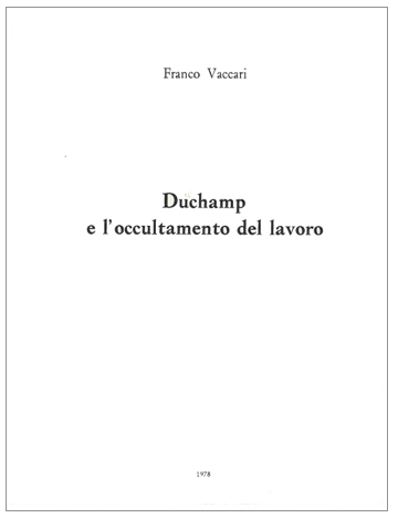 Franco Vaccari - Duchamp e l'occultamento del lavoro