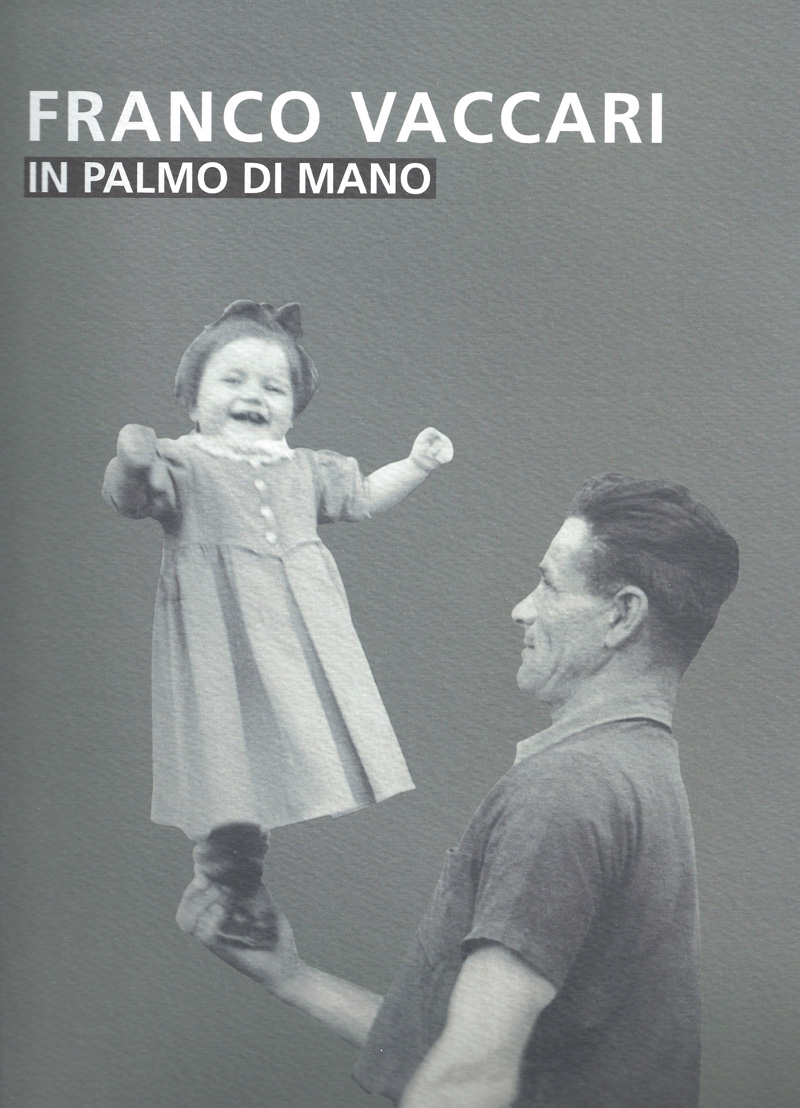 Franco Vaccari - In palmo di mano