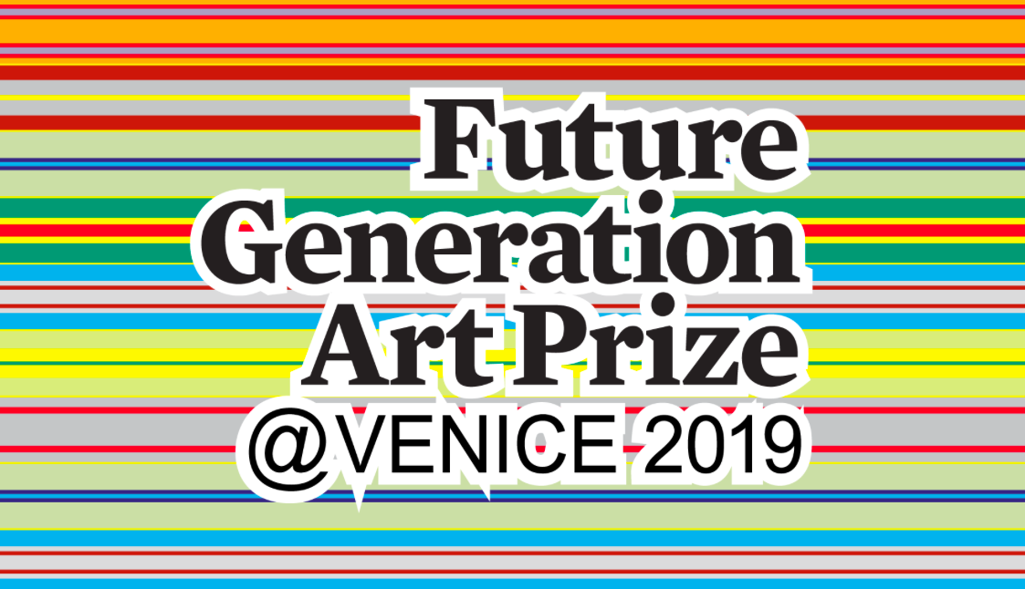Rodrigo Hernández: FUTURE GENERATION ART PRIZE @ VENEZIA 2019  - 