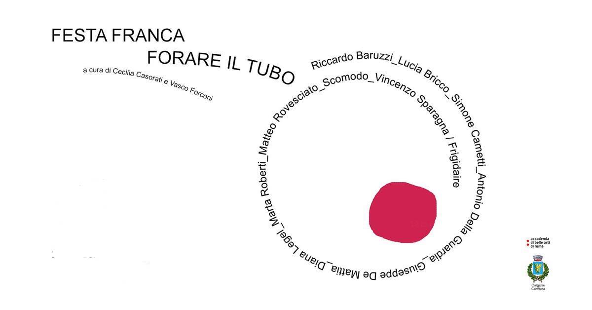 Riccardo Baruzzi: "Festa Franca. Forare il tubo" - 